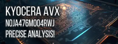 Explore the performance of the KYOCERA AVX's NOJA476M004RWJ Niobium Oxide capacitor in this in-depth review, covering essential factors such as impedance, capacitance, and more.