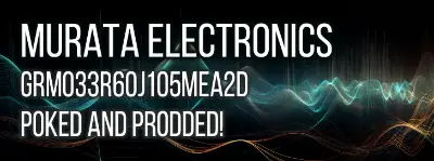 A comprehensive technical review of the Murata Electronics GRM033R60J105MEA2D Ceramic X5R Capacitor, providing detailed performance analysis and comparison.