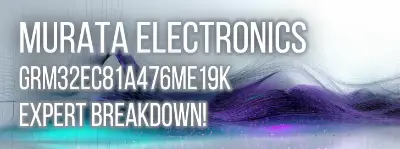 Explore a comprehensive performance analysis of Murata Electronics' 47μF 10V X6S Ceramic Capacitor, part number GRM32EC81A476ME19K, in this technical review.