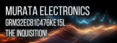 A comprehensive technical review analyzing the performance of Murata Electronics' Ceramic X6S Capacitor GRM32EC81C476KE15L, providing valuable insights for engineers.