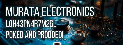 In-depth technical review of the Murata Electronics LQH43PN4R7M26L 4.7μH Inductor, focused on performance metrics crucial to circuit design and suitability assessment.